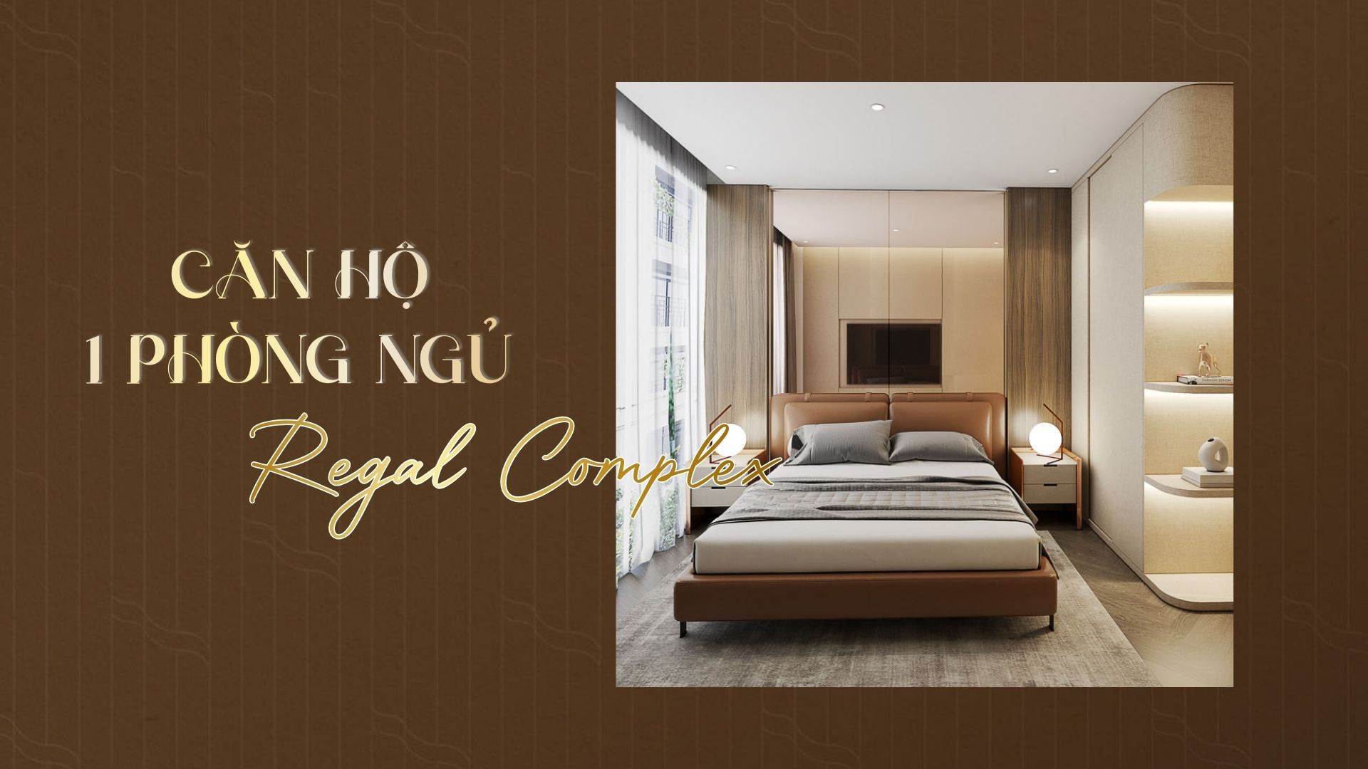 Thiết Kế Căn Hộ Regal Complex 1 Phòng Ngủ