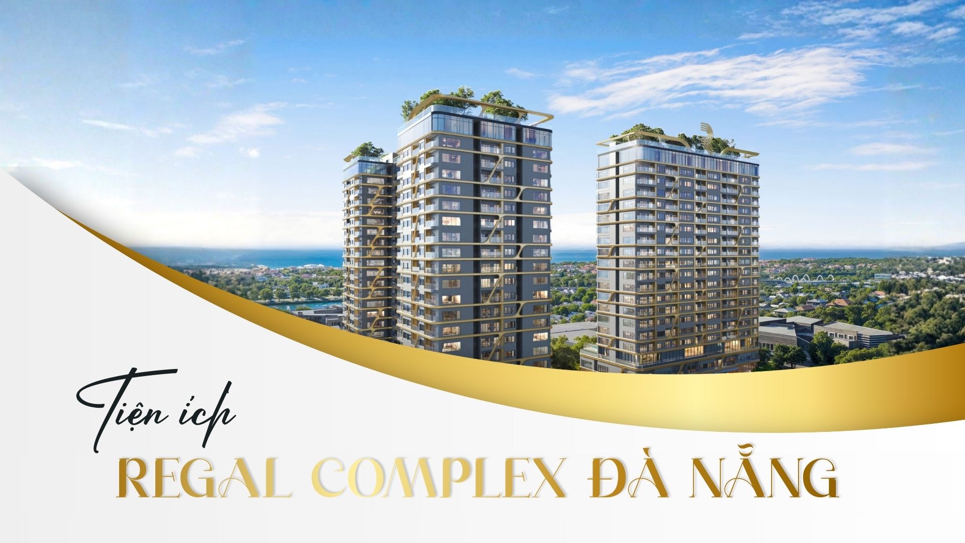 Tiện ích Regal Complex Đà Nẵng – Chuẩn sống 5 sao bên dòng sông Cổ Cò