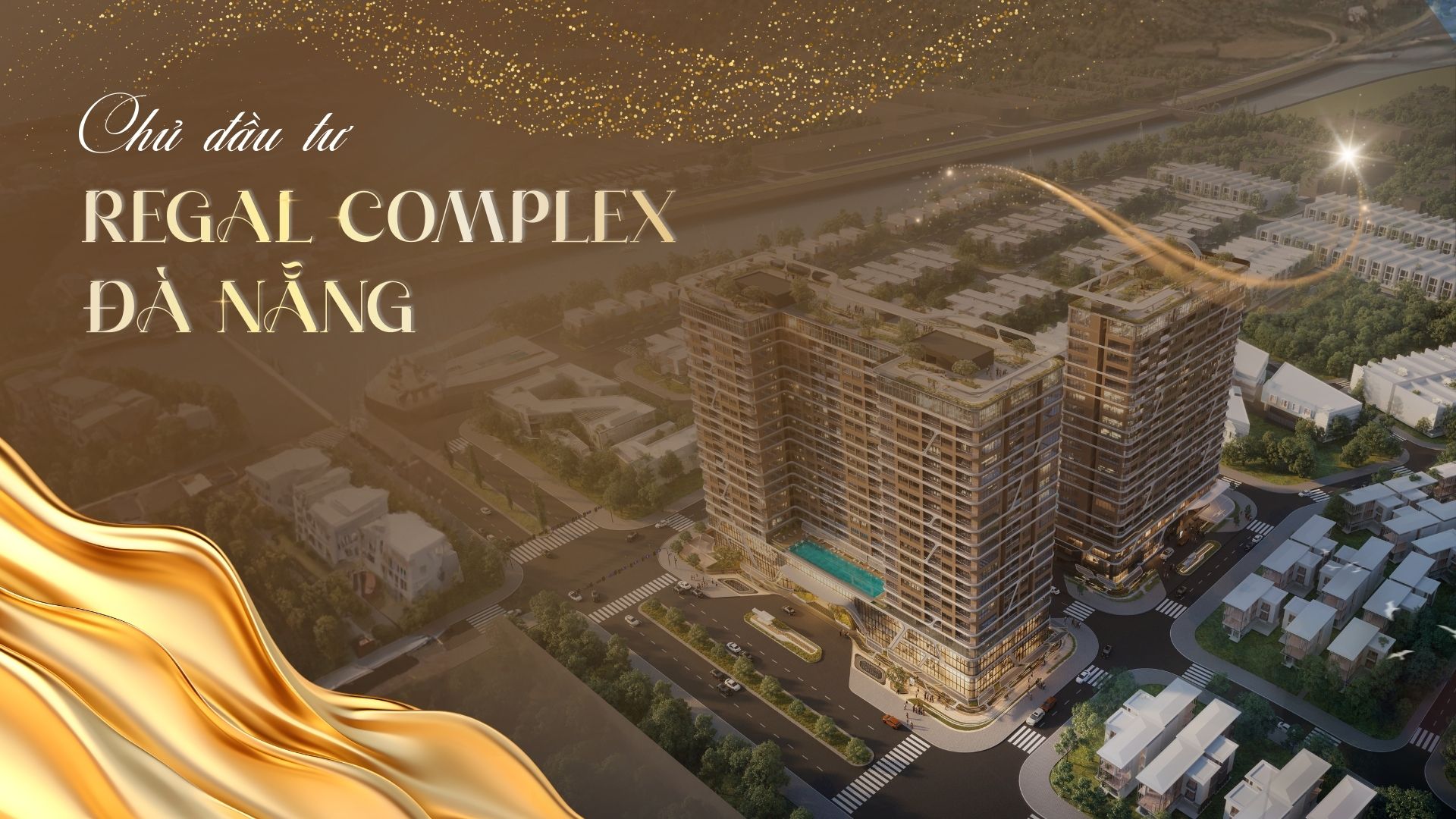Đánh Giá Uy Tín Chủ Đầu Tư Regal Complex Đà Nẵng